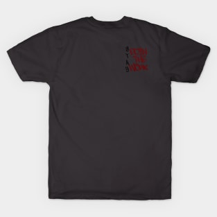 Stay Doin Work (Version 5) T-Shirt